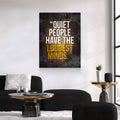 Quiet People Have The Loudest Minds Motivational Canvas Wall Art, Motivational Wall Decor