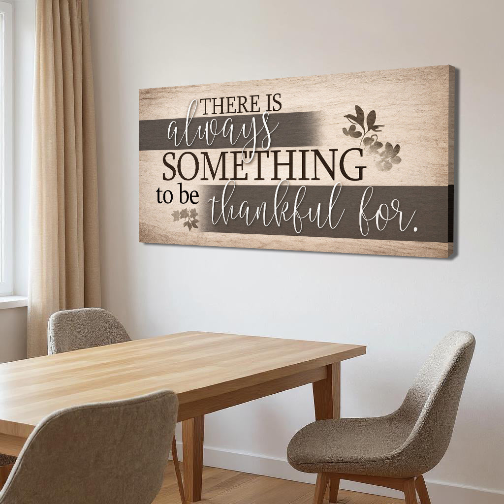 Something To Be Thankful Faith Wall Sign