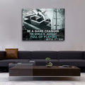 Be A Game Changer The World Is Already Full Of Players Canvas Wall Art, Motivational Decor, Inspirational Decor, Success Office Decor