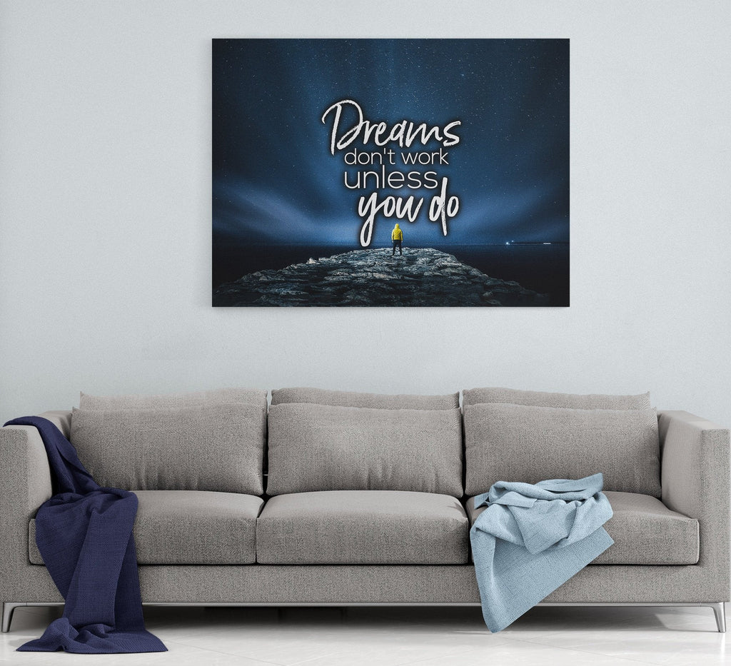 Dreams Only Work If You Do Canvas Wall Art, Motivational Wall Art, Motivational Quotes, Dream Big, Success Quotes, Office Decor