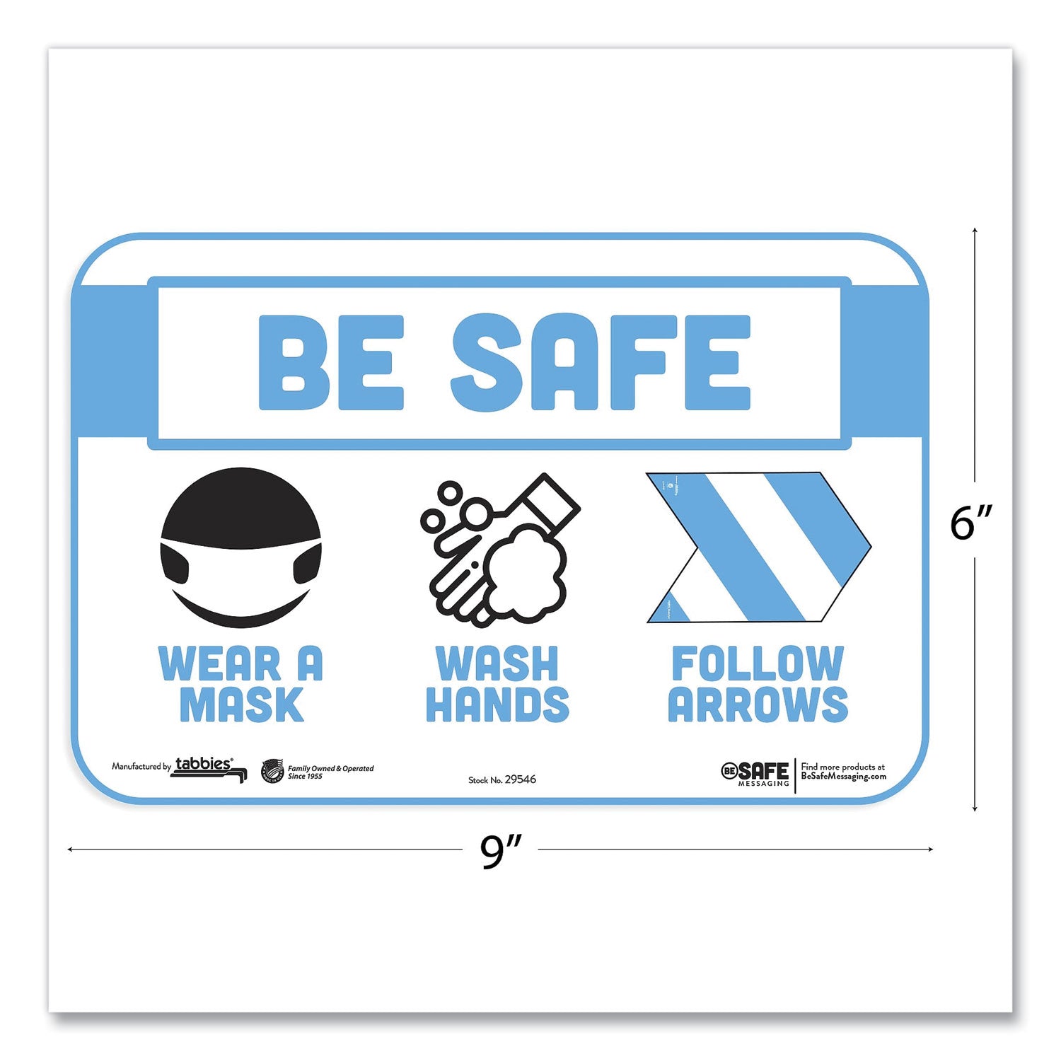 Tabbies BeSafe Messaging Education Wall Signs, 9 x 6,  "Be Safe, Wear a Mask, Wash Your Hands, Follow the Arrows", 3/Pack