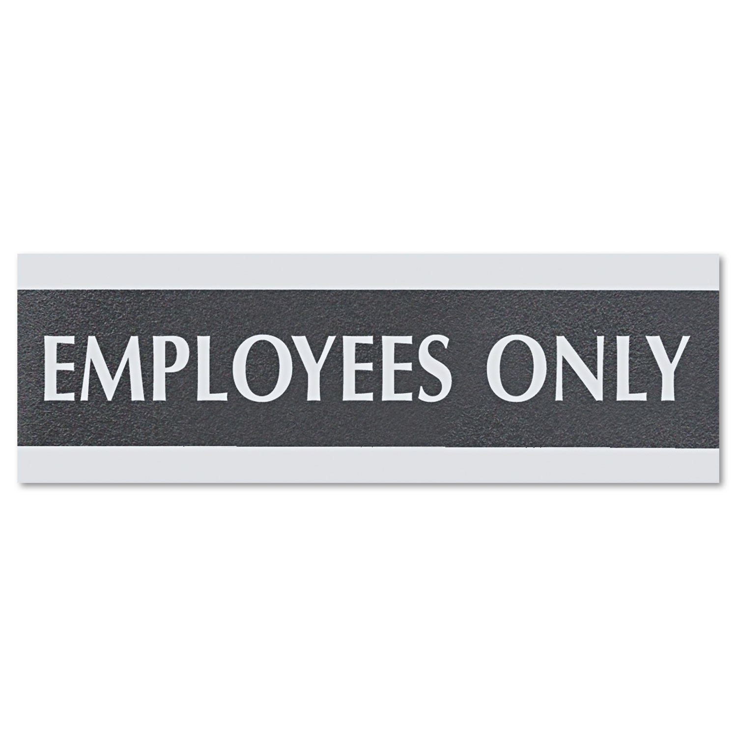 Headline Century Series Office Sign, EMPLOYEES ONLY, 9 x 3, Black/Silver