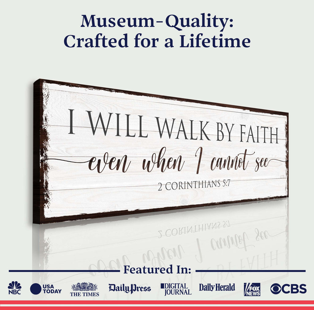 I Will Walk By Faith 2 Corinthians 5:7 Sign II