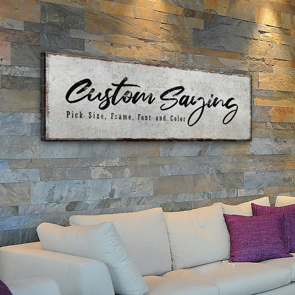 Custom Saying Sign