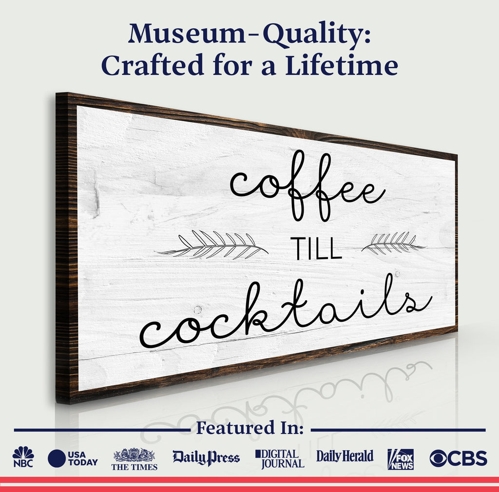 Coffee Till Cocktails Sign II