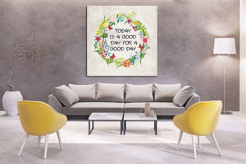 It's A Good Day For A Good Day Motivational Canvas Wall Art