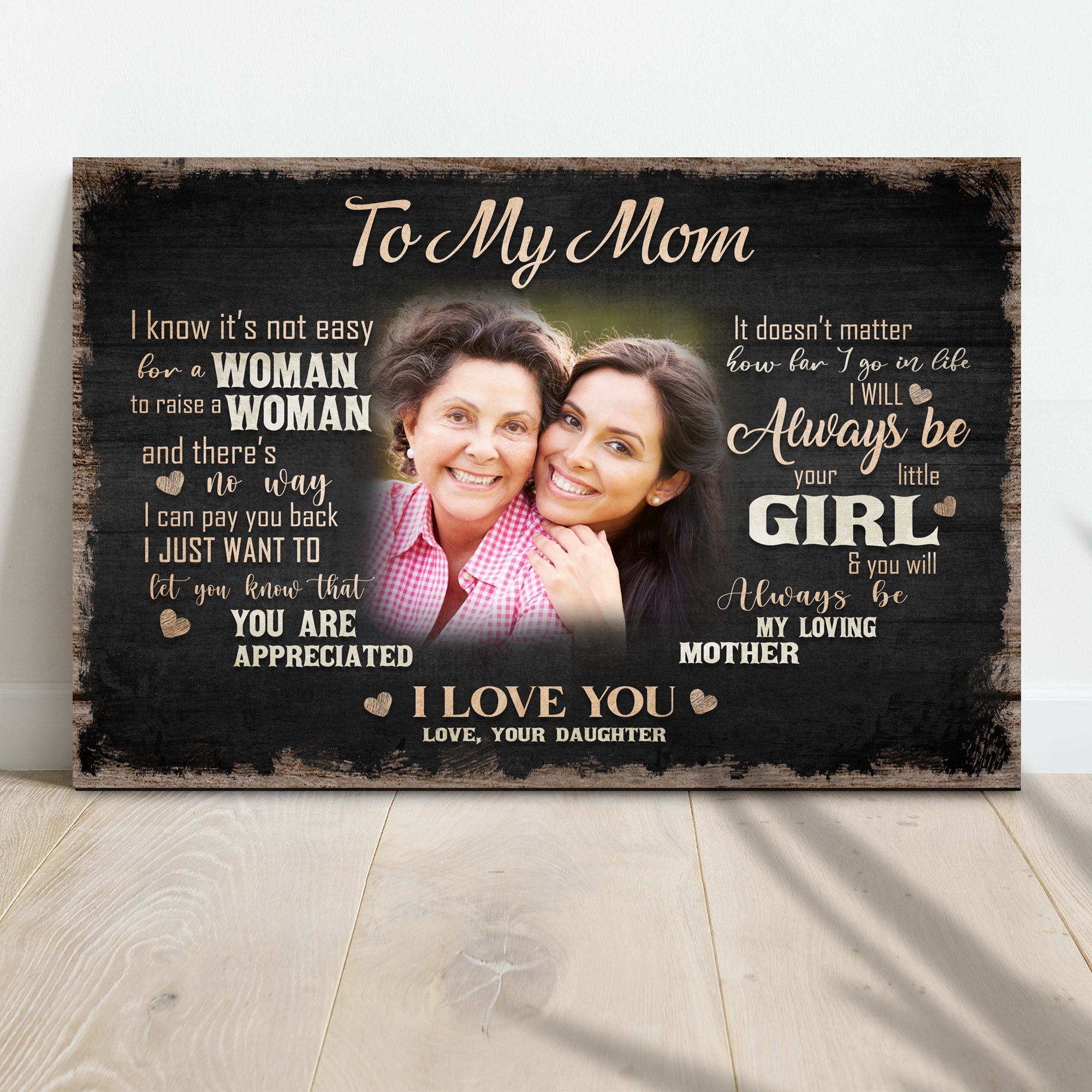 To My Mom, I Love You Sign II