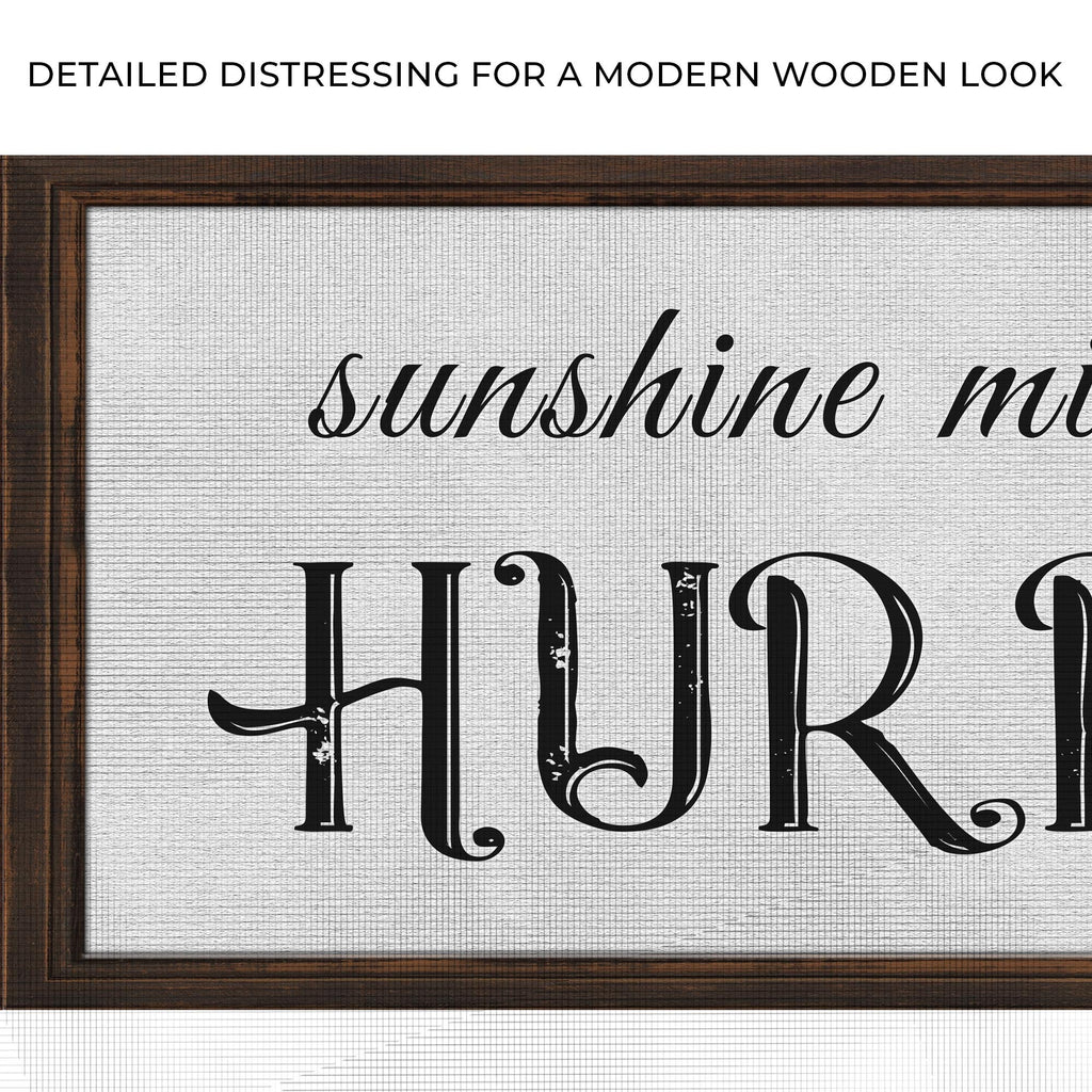 Sunshine Mixed With A Little Hurricane Sign II
